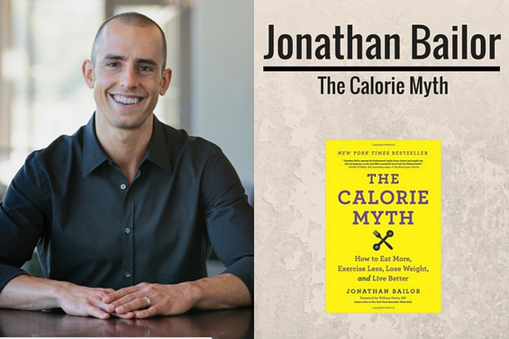 The Calorie Myth with Jonathan Bailor, the Bulletproof Executive